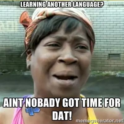 Nauka języka? To ktokolwiek ma na to czas?